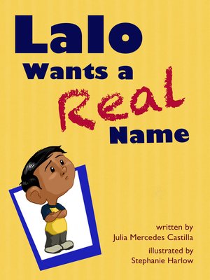 cover image of Lalo Wants a Real Name
